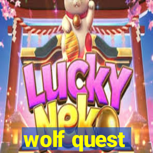 wolf quest